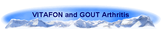 VITAFON and GOUT Arthritis